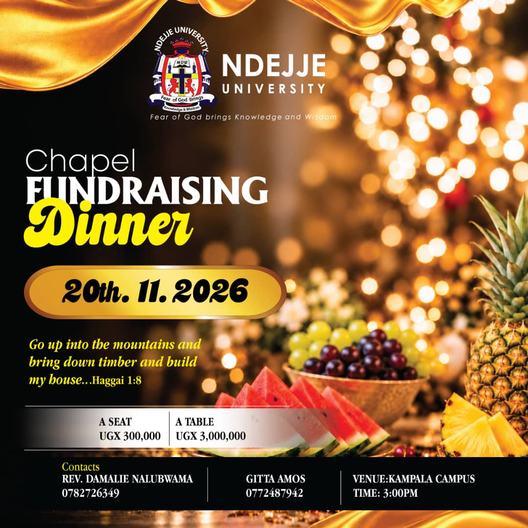 Ndejje University Announces Chapel Fundraising Dinner to Support the Development of the University Chapel